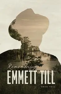 Remembering Emmett Till
