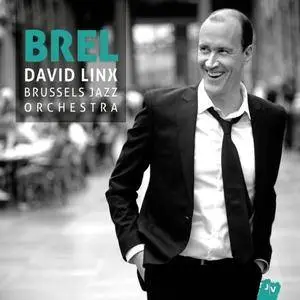 David Linx and Brussels Jazz Orchestra - Brel (2016) [Official Digital Download 24bit/44.1kHz]