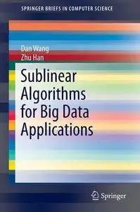 Sublinear Algorithms for Big Data Applications (Repost)