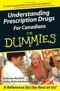 Understanding Prescription Drugs For Canadians For Dummies (Repost)