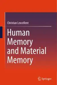 Human Memory and Material Memory