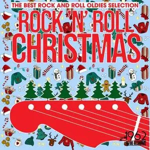 VA - Rock 'N' Roll Christmas (2004) {1962 Before Recordings}