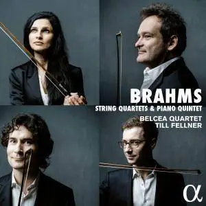 Belcea Quartet & Till Fellner - Brahms: String Quartets & Piano Quintet (2016) [Official Digital Download 24/192]