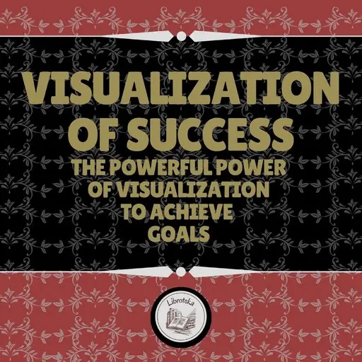 «Visualization of Success» by LIBROTEKA