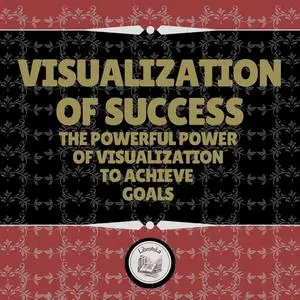 «Visualization of Success» by LIBROTEKA