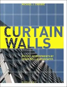Curtain Walls: Recent Developments by Cesar Pelli & Associates