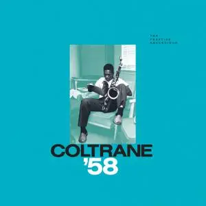 John Coltrane - Coltrane '58: The Prestige Recordings (2019) [Official Digital Download 24/192]