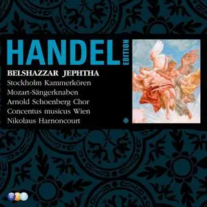 Nikolaus Harnoncourt, Concentus Musicus Wien - George Frideric Handel: Belshazzar, Jephtha [6CDs] (2008)