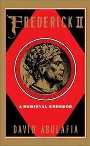 Frederick II: A Medieval Emperor by David Abulafia [Repost][Repost]