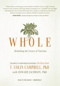 Whole: Rethinking the Science of Nutrition  (Audiobook)