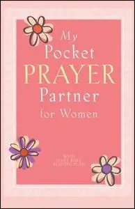«My Pocket Prayer Partner for Women» by Howard Books