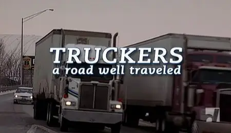 NFB - Truckers: A Road Well Traveled (2001)