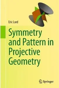 Symmetry and Pattern in Projective Geometry [Repost]