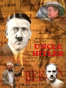 National Geographic - Uncle Hitler (2009)