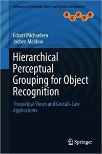 Hierarchical Perceptual Grouping for Object Recognition: Theoretical Views and Gestalt-Law Applications