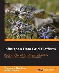 «Infinispan Data Grid Platform» by Francesco Marchioni, Manik Surtani