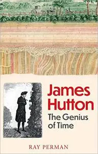 James Hutton: The Genius of Time