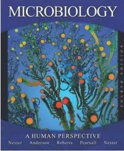 Microbiology: A Human Perspective (4th edition)