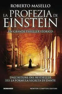 Roberto Masello - La profezia di Einstein