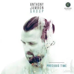 Anthony Jambon Group - Precious Time (2017)