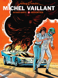 Michel Vaillant - Histoires Courtes - Tome 2 - Seventies (Edition Bulle)