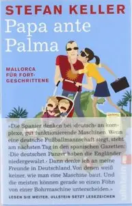 Papa ante Palma: Mallorca für Fortgeschrittene
