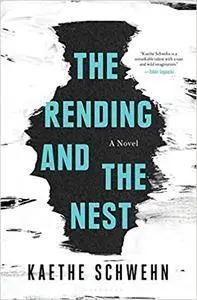 The Rending and the Nest