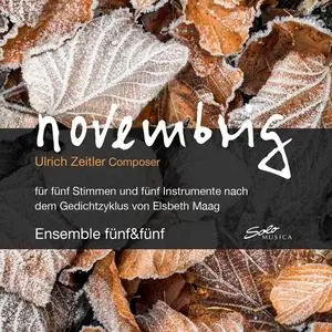 Ensemble fünf&fünf - Ulrich Zeitler: Novembrig (2023) [Official Digital Download 24/48]