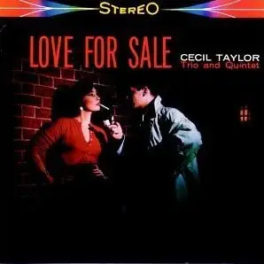 Cecil Taylor - Love For Sale