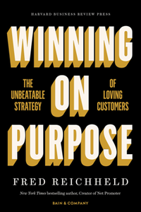 Winning on Purpose : The Unbeatable Strategy of Loving Customers