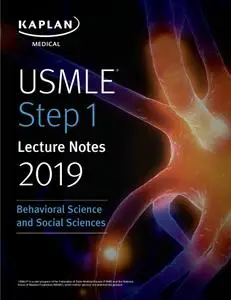 USMLE Step 1 Lecture Notes 2019: Behavioral Science and Social Sciences (Kaplan Test Prep)