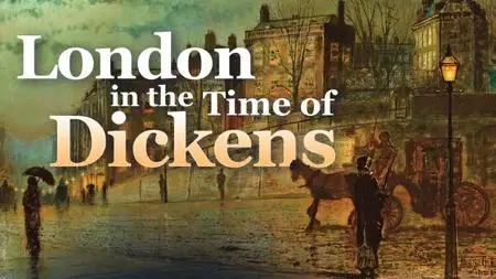 TTC Video - London in the Time of Dickens