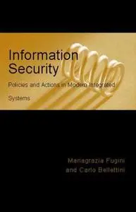 Information Security Policies and Actions in Modern Integrated Systems (repost)