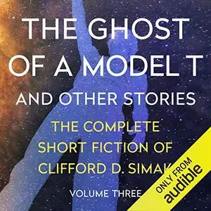 The Ghost of a Model T: And Other Stories [Audiobook]