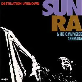 Sun Ra - Destination Unknown
