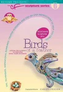 Birds of a Feather (Beyond Projects: The CF Sculpture Series, Book 6) 
