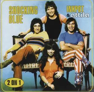 Shocking Blue - Inkpot & Attila (1998)