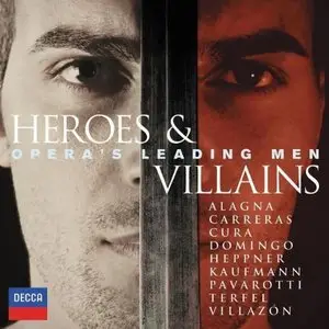 VA - Heroes & Villains - Opera's Leading Men (2 CDs) (2010)
