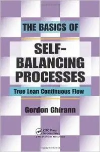 The Basics of Self-Balancing Processes: True Lean Continuous Flow