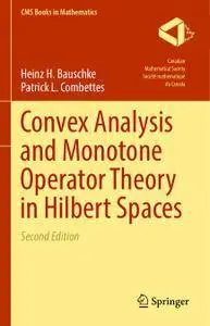 Convex Analysis and Monotone Operator Theory in Hilbert Spaces, Second Edition