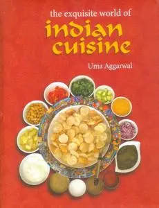 The Exquisite World of Indian Cuisine