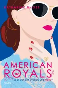 Katharine McGee - American Royals