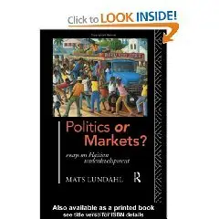 Politics or markets?: essays on Haitian underdevelopment 