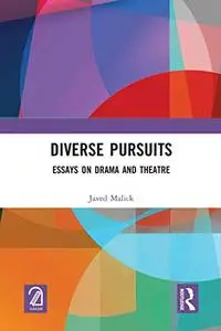 Diverse Pursuits: Essays on Drama and Theatre