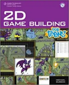 2D Game Building for Teens (Repost)