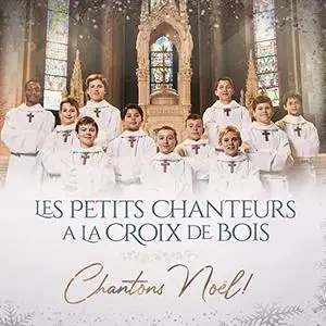 Les Petits Chanteurs A La Croix De Bois - Chantons Noël ! (2021)