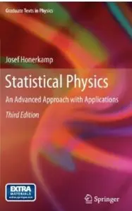 Statistical Physics: An Advanced Approach with Applications (3rd edition)
