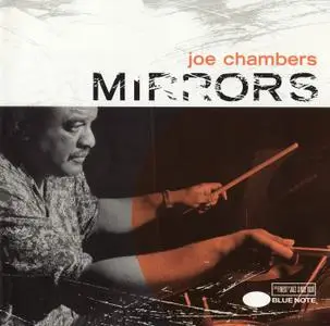 Joe Chambers - Mirrors (1998) {Blue Note 7243 4 96685 2 2}