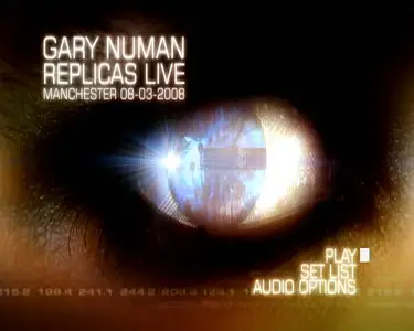 Gary Numan - Replicas Live : Manchester 08-03-2008 (2011)