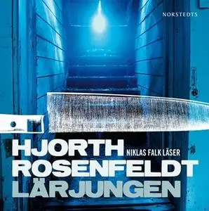 «Lärjungen» by Hans Rosenfeldt,Michael Hjorth